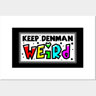 Denman Island - Keep Denman Weird - Paradise of Oddities - Denman Island Posters and Art